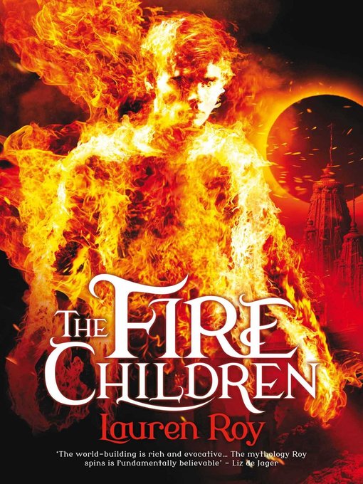 Title details for The Fire Children by Lauren M. Roy - Available